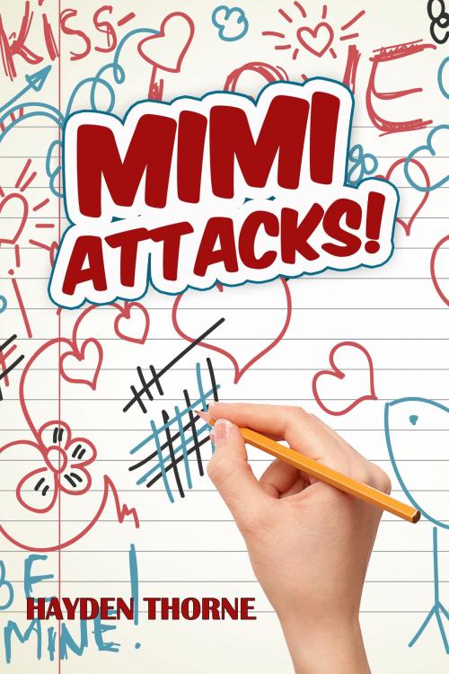 Cover of the book Mimi Attacks! by Hayden Thorne, Queerteen Press