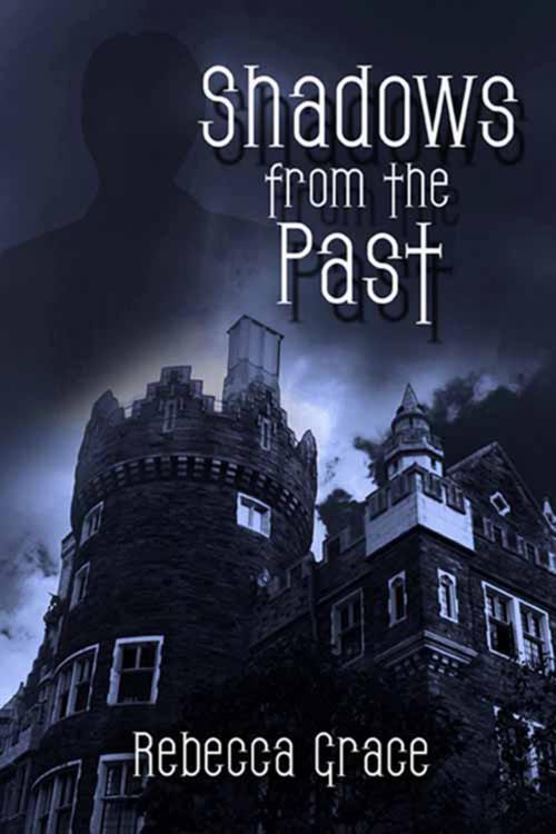 Cover of the book Shadows from the Past by Rebecca  Grace, The Wild Rose Press, Inc.