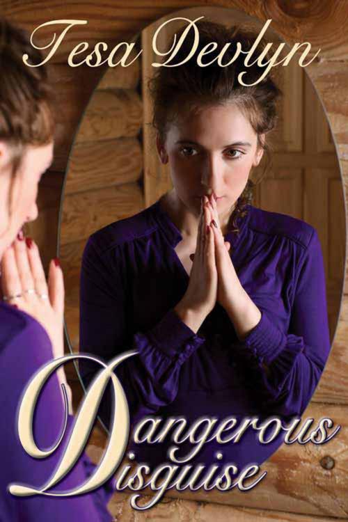 Cover of the book Dangerous Disguise by Tesa  Devlyn, The Wild Rose Press, Inc.