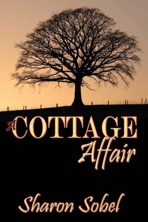 Cover of the book A Cottage Affair by Sharon  Sobel, The Wild Rose Press, Inc.