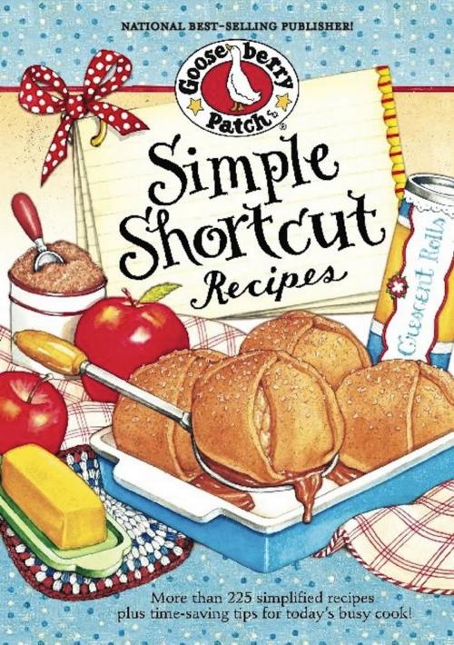 Cover of the book Simple Shortcut Recipes by Gooseberry Patch, Gooseberry Patch