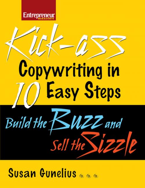 Cover of the book Kickass Copywriting in 10 Easy Steps by Susan M. Gunelius, Entrepreneur Press
