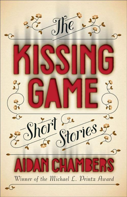 Cover of the book The Kissing Game by Aidan Chambers, ABRAMS