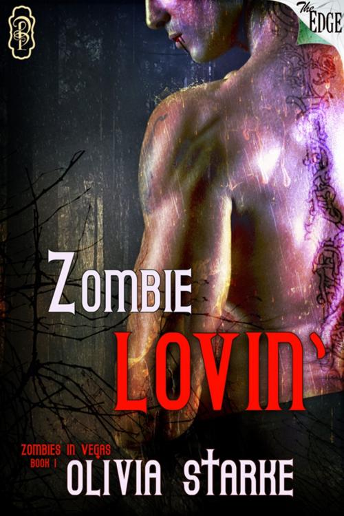 Cover of the book Zombie Lovin' by Olivia Starke, Decadent Publishing