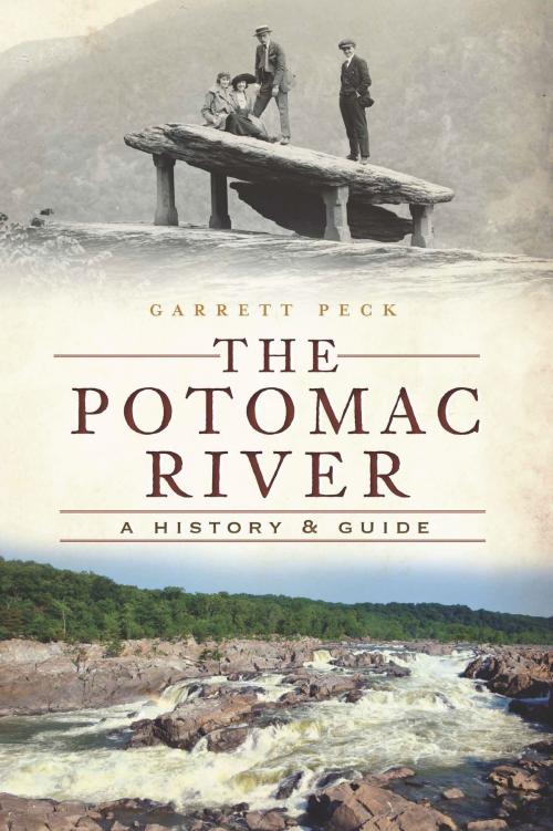 Cover of the book The Potomac River: A History & Guide by Garrett Peck, Arcadia Publishing Inc.