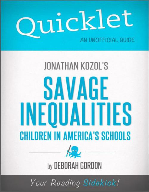 Cover of the book Quicklet on Jonathan Kozol's Savage Inequalities: Children in America's Schools by Deborah  Gordon, Hyperink