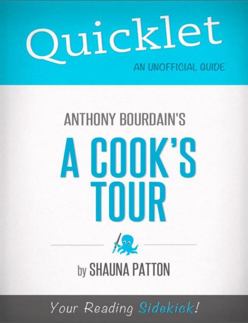Cover of the book Quicklet on A Cook's Tour by Anthony Bourdain by Shauna  Korinne Patton, Hyperink