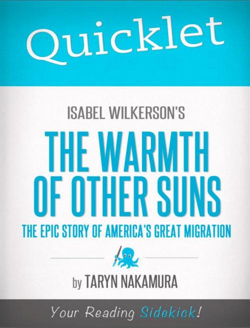 Cover of the book Quicklet on Isabel Wilkerson's The Warmth of Other Suns: The Epic Story of America's Great Migration: Chapter-By-Chapter Commentary & Summary by Taryn  Nakamura, Hyperink