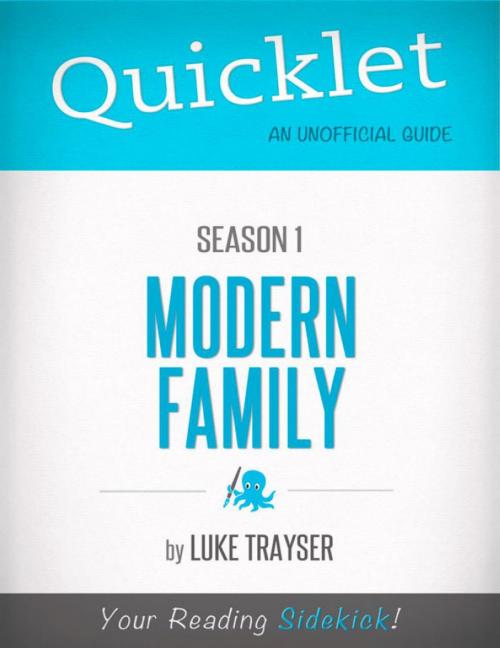 Cover of the book Quicklet on Modern Family Season 1 (CliffsNotes-like Book Summary) by Luke Trayser, Hyperink