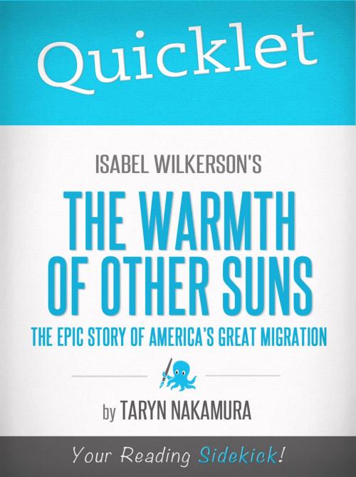 Cover of the book Quicklet on Isabel Wilkerson's The Warmth of Other Suns: The Epic Story of America's Great Migration by Taryn Nakamura, Hyperink