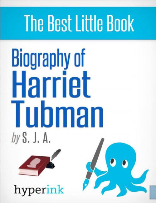 Cover of the book Biography of Harriet Tubman by S. J.  A., Hyperink