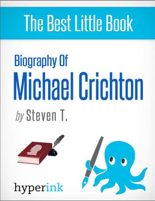 Cover of the book Michael Crichton: A Biography by Steven  T., Hyperink