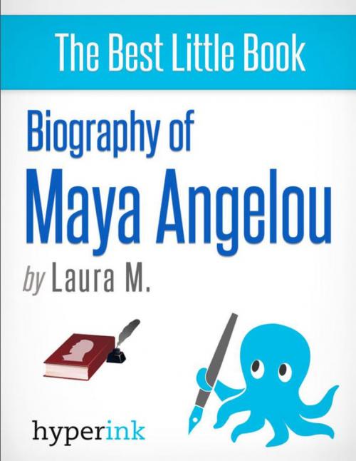 Cover of the book Maya Angelou: A Singing Bird Uncaged: Learn about the life and accomplishments of Maya Angelou! by Laura  M., Hyperink
