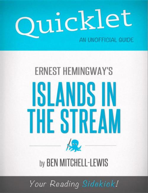 Cover of the book Quicklet on Ernest Hemingway's Islands in the Stream (CliffNotes-like Summary, Analysis, and Review) by Ben  Mitchell Lewis, Hyperink