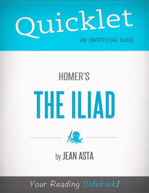 Cover of the book Quicklet on Homer's The Iliad (CliffNotes-like Summary, Analysis, and Review) by Jean  Asta, Hyperink