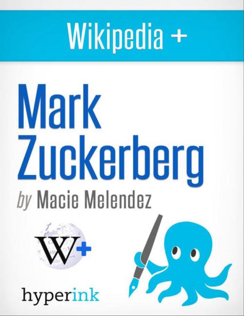 Cover of the book Mark Zuckerberg: Biography of an Accidental Billionaire by Macie  Melendez, Hyperink