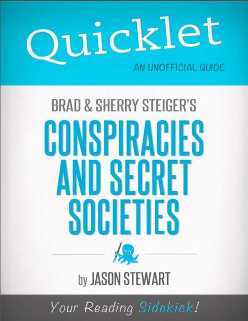 Cover of the book Quicklet on Brad Steiger and Sherry Steiger's Conspiracies and Secret Societies by Jason  Stewart, Hyperink