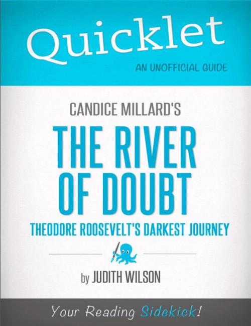 Cover of the book Quicklet on Candice Millard's The River of Doubt: Theodore Roosevelt's Darkest Journey by Judith Mary Wilson, Hyperink