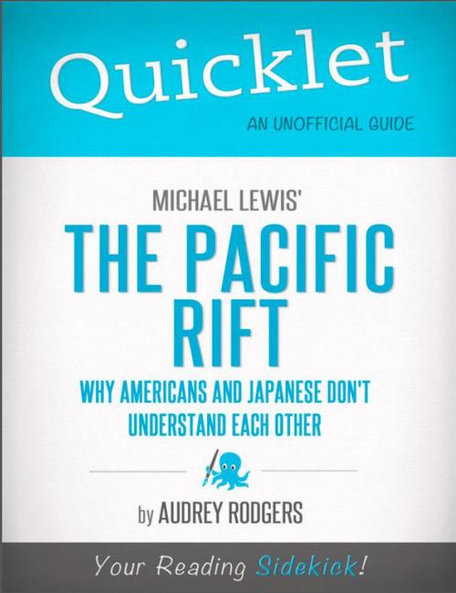 Cover of the book Quicklet on Michael Lewis' Pacific Rift: Why Americans and Japanese Don't Understand Each Other by Audrey  Louise Rodgers, Hyperink