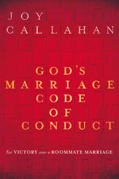 Cover of the book God's Marriage Code of Conduct by Joy Callahan, Charisma House