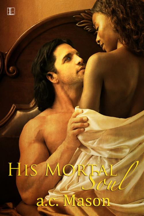 Cover of the book His Mortal Soul by a.c. Mason, Lyrical Press