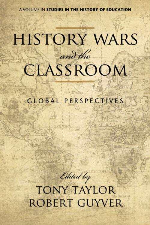Cover of the book History Wars and The Classroom by , Information Age Publishing