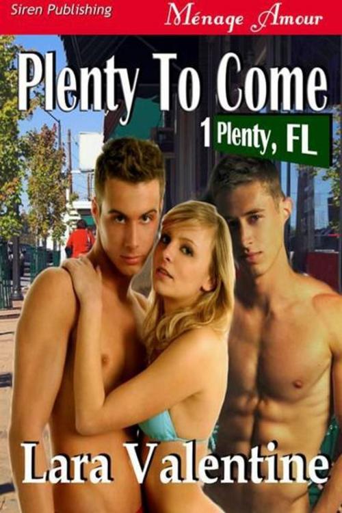 Cover of the book Plenty to Come by Lara Valentine, Siren-BookStrand