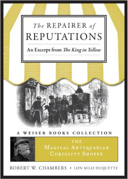 Cover of the book The Repairer of Reputations by Chambers, Robert W., DuQuette, Lon Milo, Red Wheel Weiser