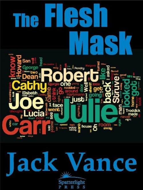 Cover of the book The Flesh Mask by Jack Vance, Spatterlight Press LLC