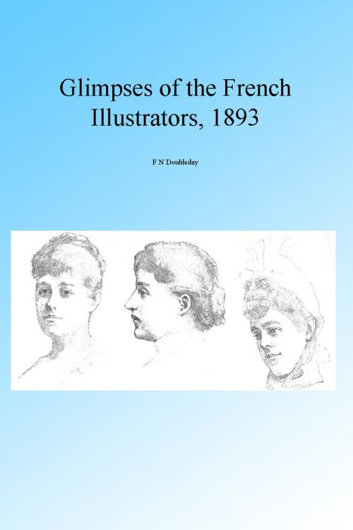Cover of the book Glimpses of the French Illustrators, Illustrated. by F N Doubleday, Folly Cove 01930