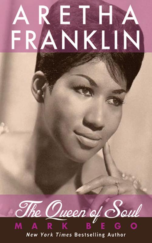 Cover of the book Aretha Franklin by Mark Bego, Skyhorse Publishing