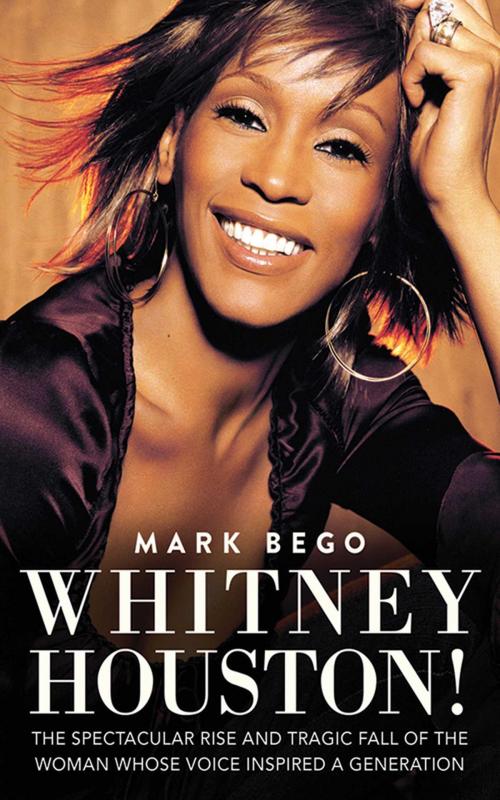 Cover of the book Whitney Houston! by Mark Bego, Skyhorse