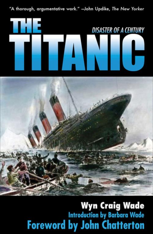 Cover of the book The Titanic by Wyn Craig Wade, Skyhorse Publishing