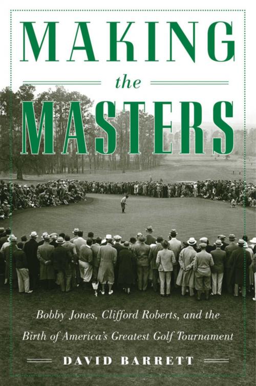Cover of the book Making the Masters by David Barrett, Skyhorse