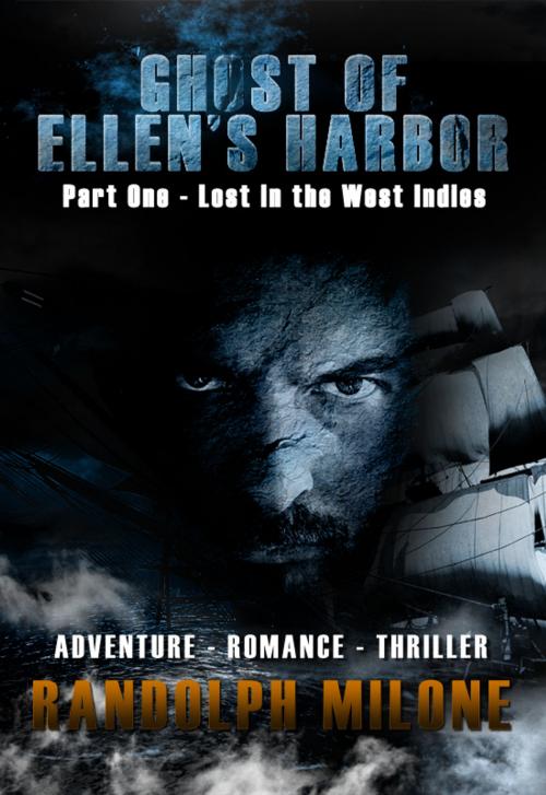 Cover of the book Ghost of Ellens Harbor by Randolph Milone, BookBaby