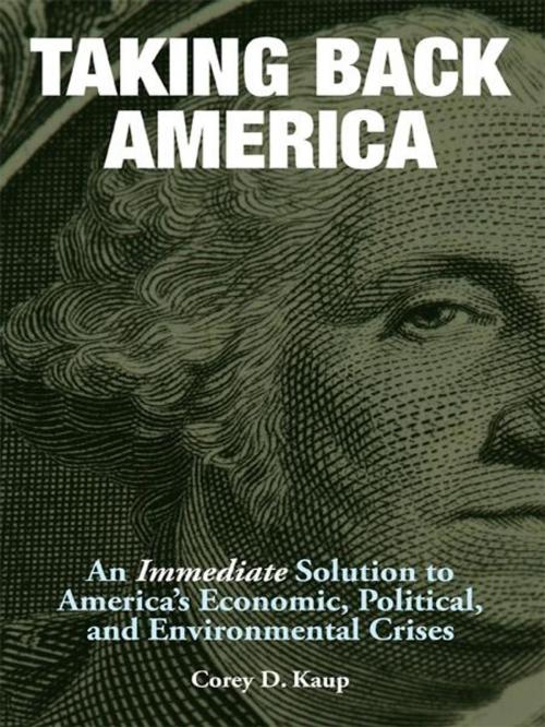 Cover of the book Taking Back America by Corey D. Kaup, BookBaby