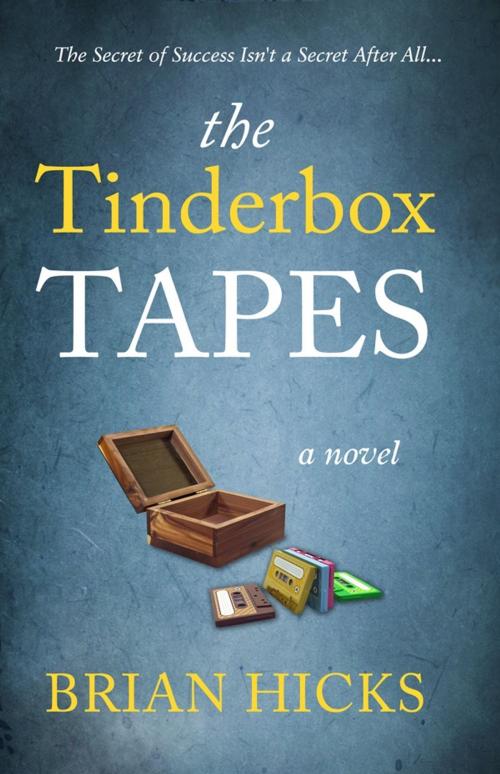 Cover of the book The Tinderbox Tapes by Brian Hicks, BookBaby
