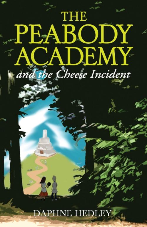 Cover of the book The Peabody Academy and the Cheese Incident by Daphne Hedley, BookBaby