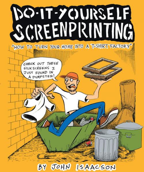 Cover of the book DIY Screenprinting by John Isaacson, Microcosm Publishing