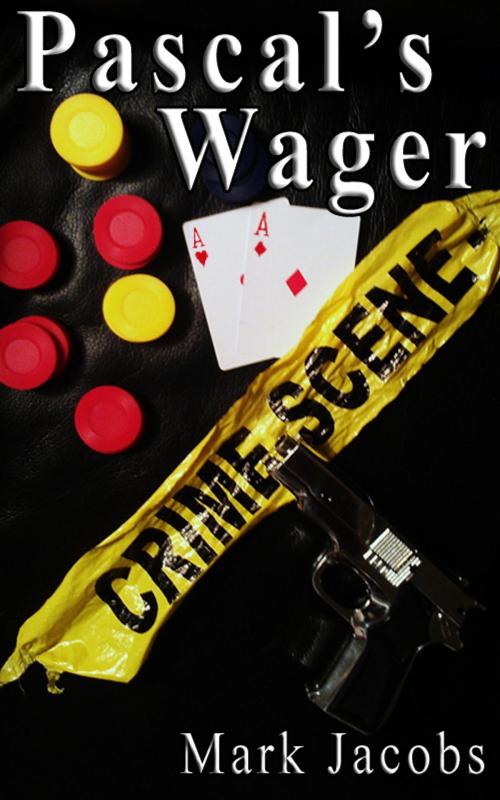 Cover of the book Pascal's Wager by Mark Jacobs, Mark Jacobs