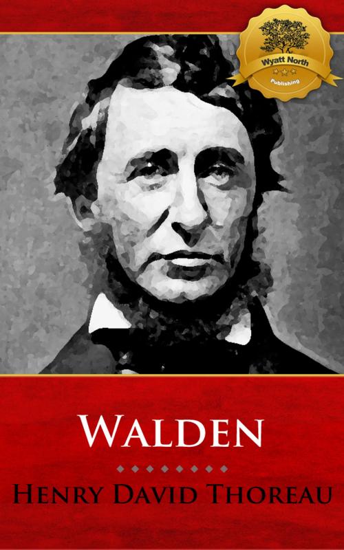 Cover of the book Walden by Henry David Thoreau, Wyatt North, Wyatt North Publishing, LLC