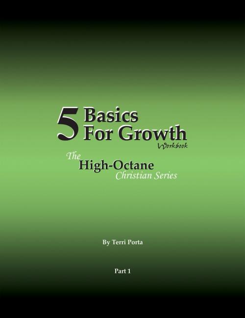Cover of the book 5 Basics For Growth by Terri Porta, BookBaby