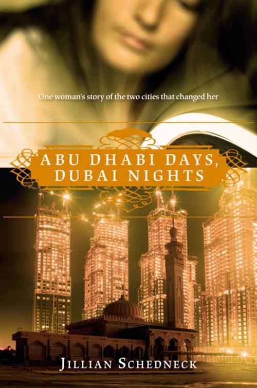 Cover of the book Abu Dhabi Days, Dubai Nights by Jillian Schedneck, Pan Macmillan Australia