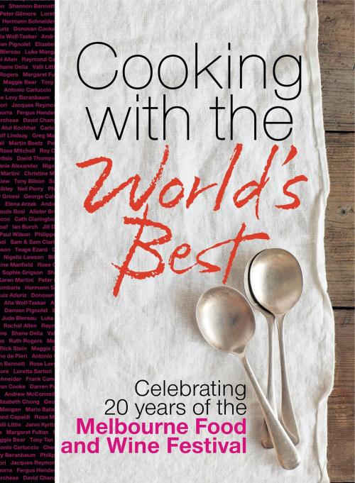 Cover of the book Cooking with the World's Best by Murdoch Books, Allen & Unwin