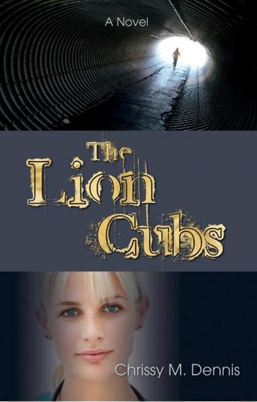 Cover of the book The Lion Cubs by Chrissy M. Dennis, Word Alive Press