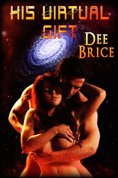 Cover of the book His Virtual Gift by Dee Brice, eXtasy Books Inc