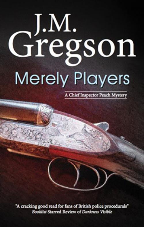 Cover of the book Merely Players by J. M. Gregson, Severn House Publishers