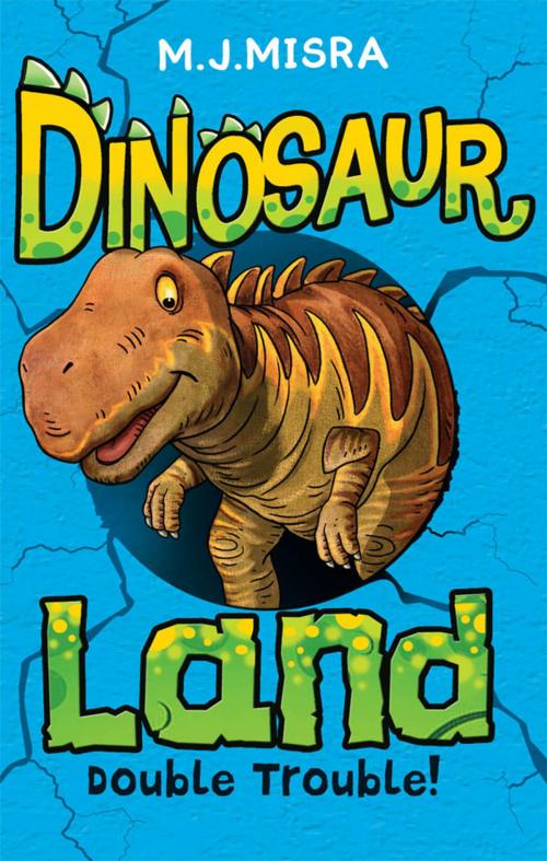 Cover of the book Dinosaur Land: Double Trouble! by M. J. Misra, Egmont UK Ltd