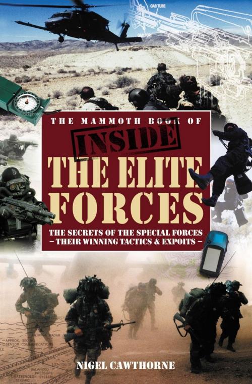 Cover of the book The Mammoth Book of Inside the Elite Forces by Nigel Cawthorne, Little, Brown Book Group