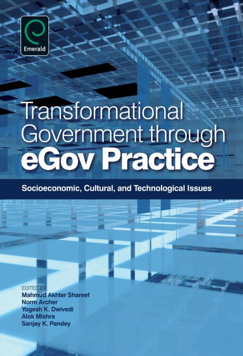 Cover of the book Transformational Government Through EGov Practice by , Emerald Group Publishing Limited